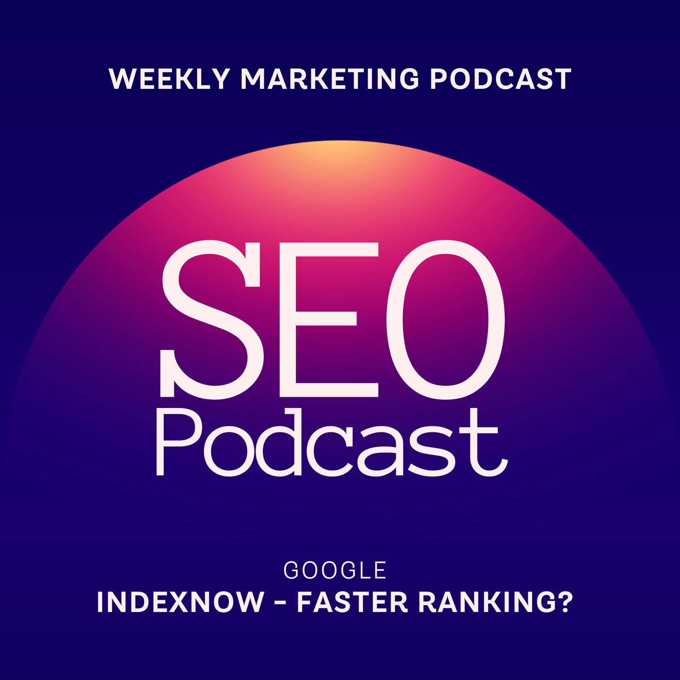 The SEO Podcast New Indexing Protocol for Website Owners - IndexNow The SEO Podcast New Indexing Protocol for Website Owners - IndexNow 5