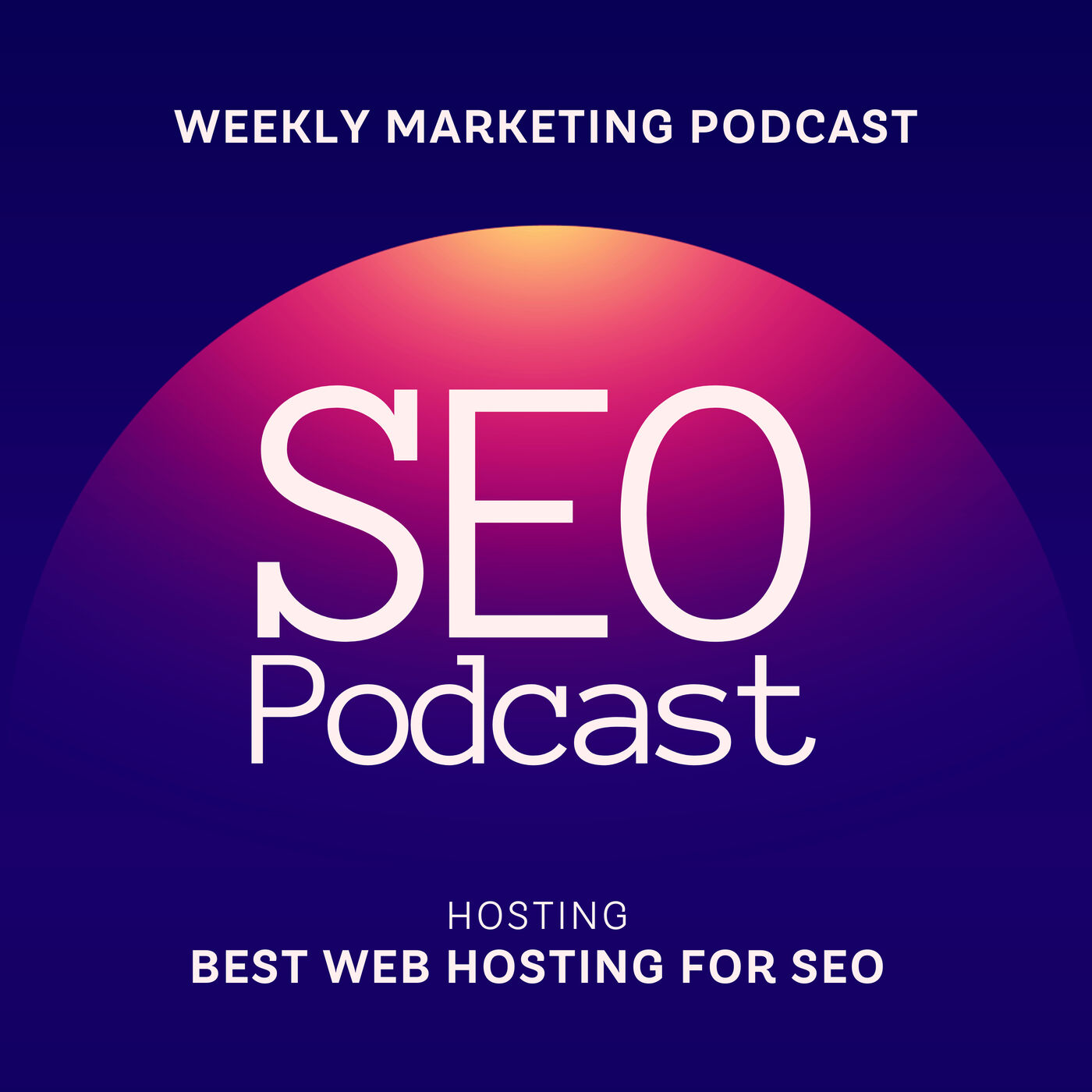 The SEO Podcast Find the Best Web Hosting for SEO The SEO Podcast Find the Best Web Hosting for SEO 1